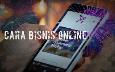 Cara Bisnis Online Terbaik Adalah Dengan Menggunakan Website