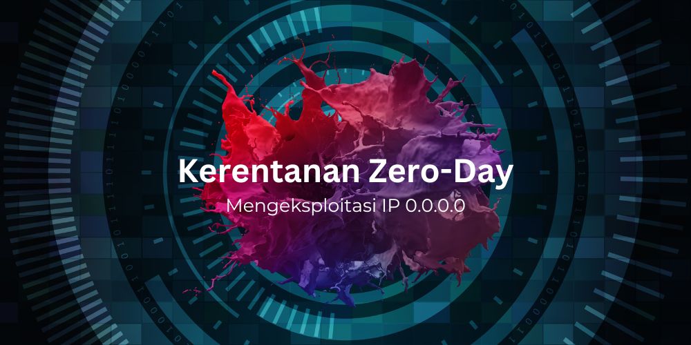 Kerentanan Zero-Day Mengeksploitasi IP 0.0.0.0